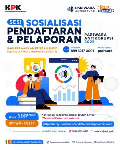 Menuju Tahap Pelaporan: Sosialisasi Pariwara Antikorupsi 2025